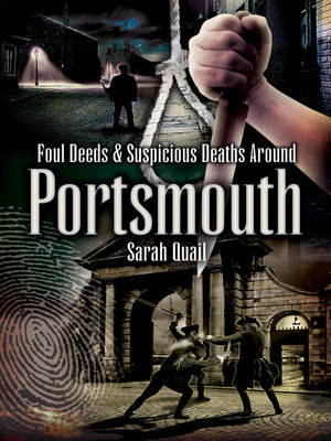 cover image of Foul Deeds & Suspicious Deaths Around Portsmouth
